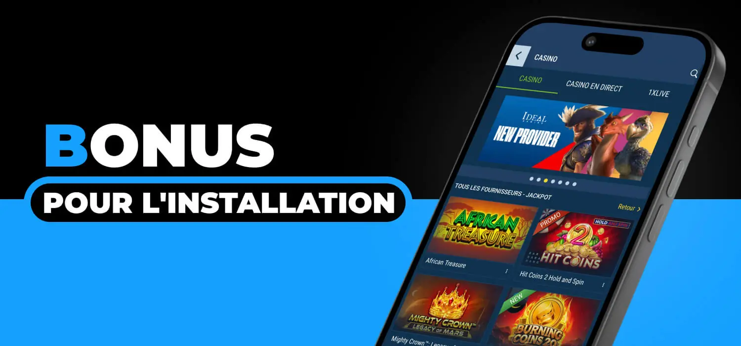 Bonus pour l'installation de l'application 1xBet