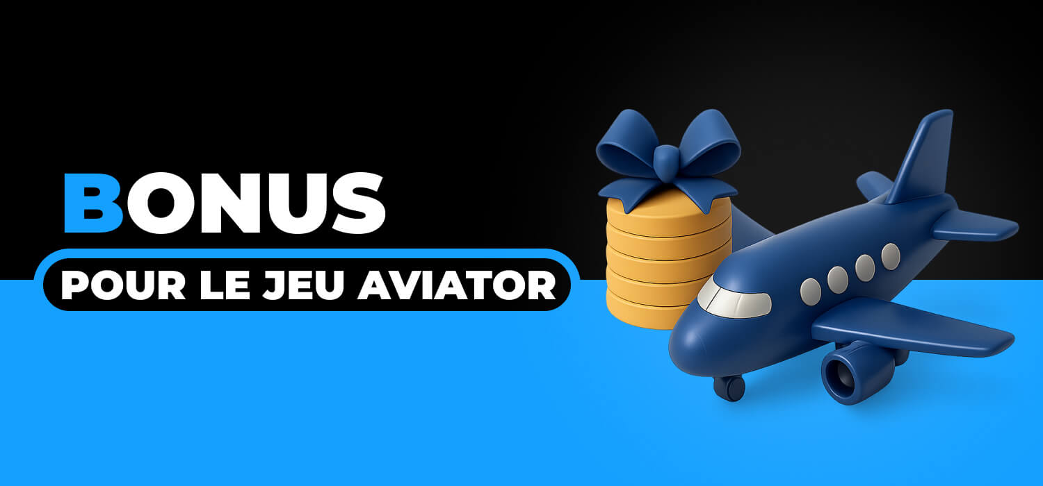 Bonus 1xBet pour le jeu Aviator