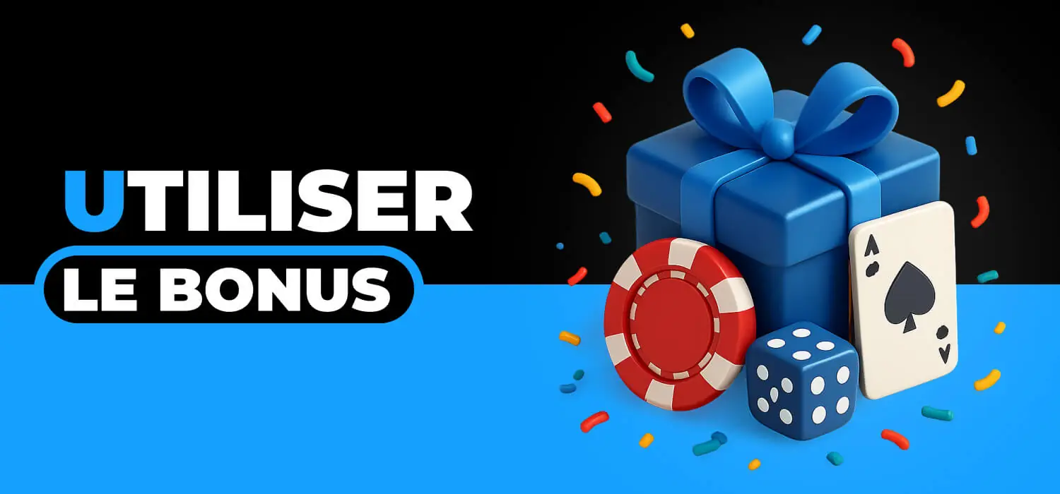 Comment utiliser le bonus
